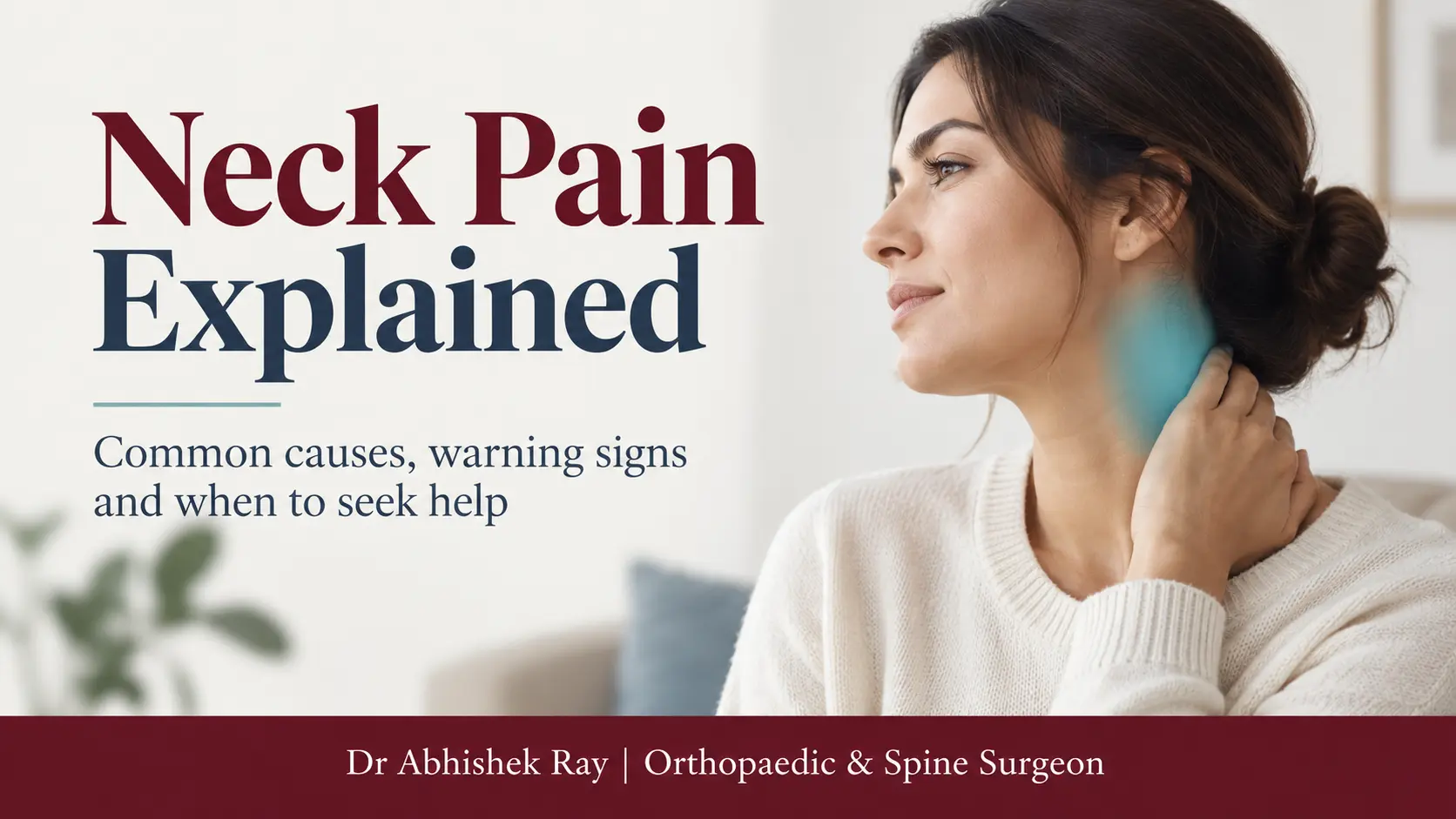 Neck Pain Explained: Common Causes and When to Seek Help